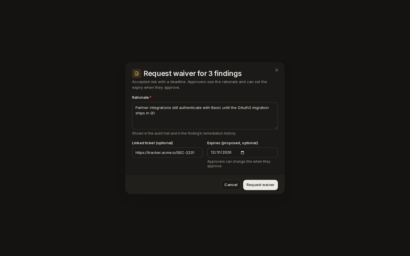 Request waiver for findings: rationale, linked ticket and a proposed expiry