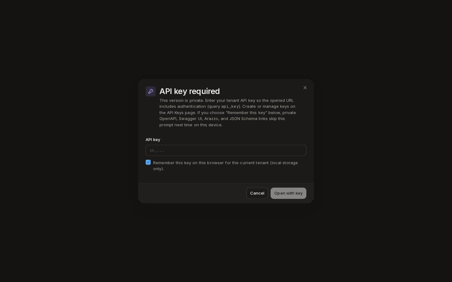 API key required: an API key field, Remember this key, and Open with key