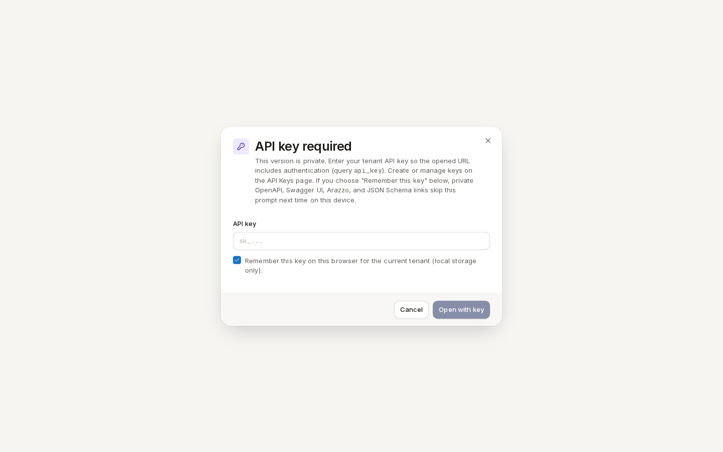 API key required: an API key field, Remember this key, and Open with key